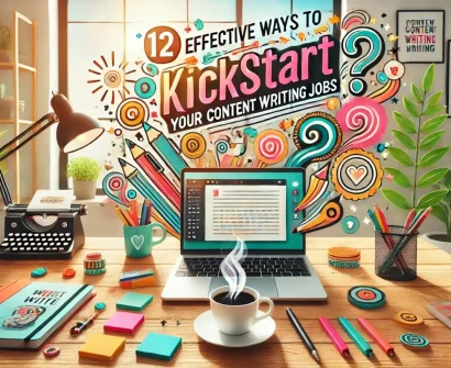 A colorful and inspiring workspace featuring a laptop, coffee cup, typewriter, and vibrant stationery with the text "12 Effective Ways to Kickstart Your Content Writing Jobs