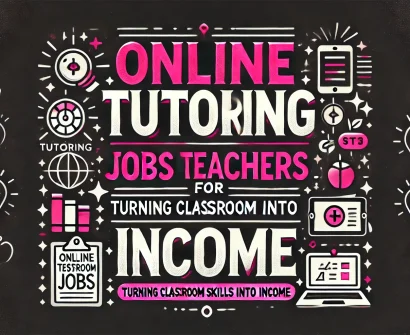 Black and pink image titled 'Online Tutoring Jobs for Teachers,' with icons of a laptop and books, highlighting the keyword 'online tutoring jobs
